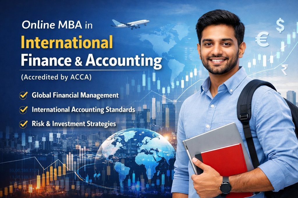ONLINE MBA IN INTERNATIONAL FINANCE & ACCOUNTING (Accredited by ACCA)